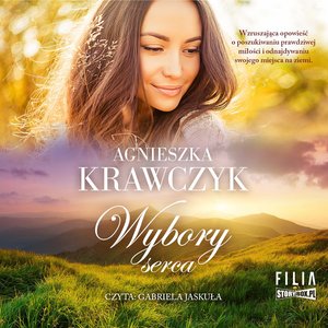 Leśne Ustronie. Tom 3. Wybory serca – audiobooki