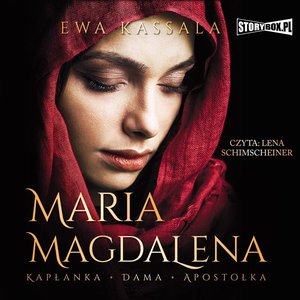 Maria Magdalena. Kapłanka, dama, apostołka – audiobooki