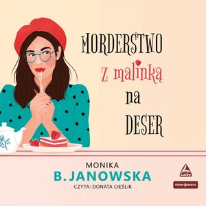 Morderstwo z malinką na deser – audiobooki