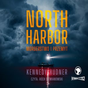 North Harbor. Morderstwo i przemyt – audiobooki