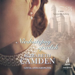 Nowojorskie Kobiety. Tom 1. Niedostępny spadek – audiobooki