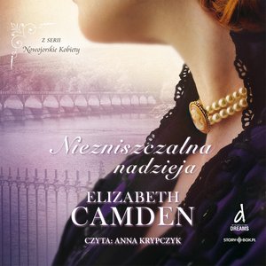 Nowojorskie Kobiety. Tom 3. Niezniszczalna nadzieja – audiobooki