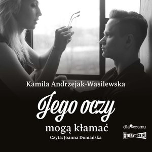 Oni. Tom 2. Jego oczy mogą kłamać – audiobooki