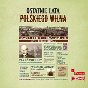 Ostatnie lata polskiego Wilna – audiobooki