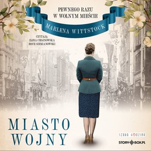 Pewnego razu w Wolnym Mieście. Tom 2. Miasto wojny – audiobook