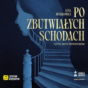 Po zbutwiałych schodach – audiobooki