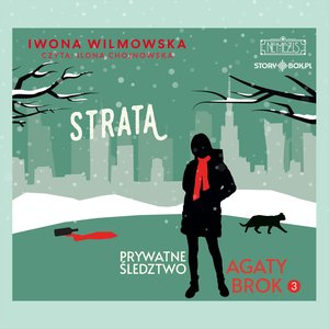 Prywatne śledztwo Agaty Brok. Tom 3. Strata – audiobooki