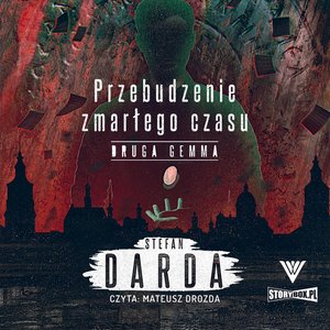 Przebudzenie zmarłego czasu. Tom 2. Druga gemma – audiobooki