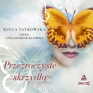 Przezroczyste skrzydła – audiobooki