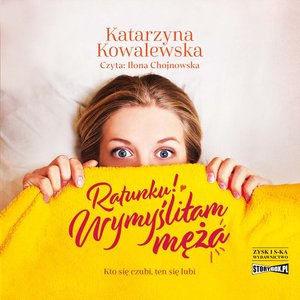 Ratunku! Wymyśliłam męża – audiobooki