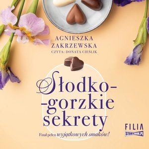Saga czekoladowa. Tom 3. Słodko-gorzkie sekrety – audiobooki