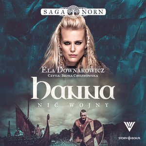 Saga Norn. Tom 1. Hanna, nić wojny – audiobook