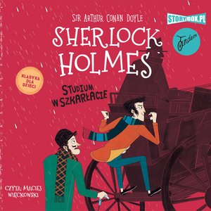 Klasyka dla dzieci. Sherlock Holmes. Tom 1. Studium w szkarłacie – audiobooki