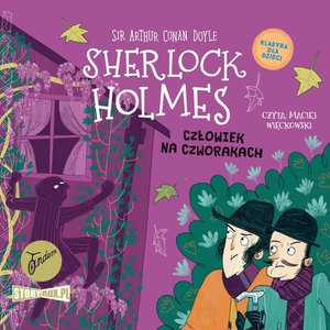 Klasyka dla dzieci. Sherlock Holmes. Tom 28. Człowiek na czworakach – audiobooki