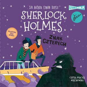 Klasyka dla dzieci. Sherlock Holmes. Tom 2. Znak czterech – audiobooki