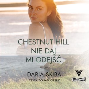 Spotkajmy się na Chestnut Hill. Tom 2. Nie daj mi odejść – audiobooki