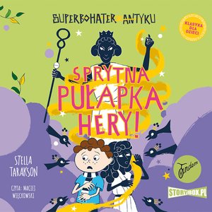 Superbohater z antyku. Tom 2. Sprytna pułapka Hery! – audiobooki