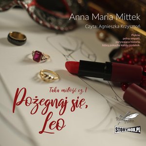 Taka miłość. Część 1. Pożegnaj się, Leo – audiobooki