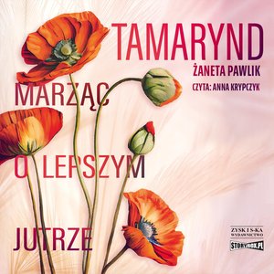 Tamarynd. Marząc o lepszym jutrze – audiobooki