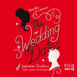 The Wedding Date. Randka w ciemno – audiobooki