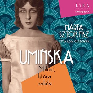 Umińska. Miłość, która zabiła – audiobooki