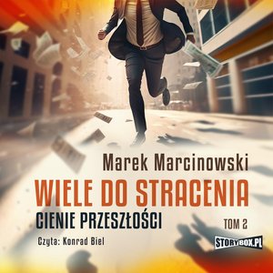 Wiele do stracenia. Tom 2. Cienie przeszłości – audiobooki