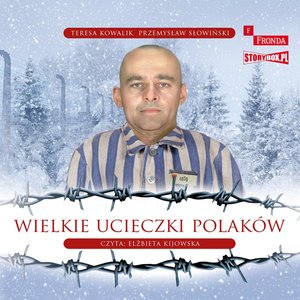 Wielkie ucieczki Polaków – audiobooki