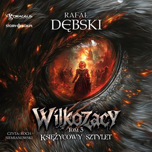 Wilkozacy. Tom 3. Księżycowy Sztylet – audiobooki