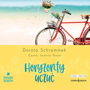 Zakątek Szczęścia. Tom 1. Horyzonty uczuć – audiobooki