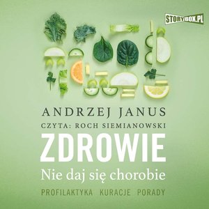 Zdrowie. Nie daj się chorobie – audiobooki