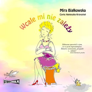 Wcale mi nie zależy – audiobooki