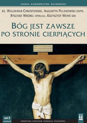 Bóg jest zawsze po stronie cierpiących – audiobook