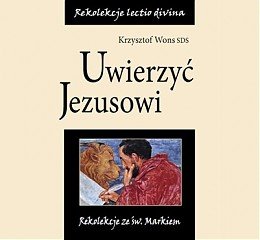 Uwierzyć Jezusowi, lectio 1 – audiobook