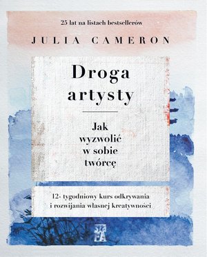 Droga artysty. Jak wyzwolić w sobie twórcę – ebooki