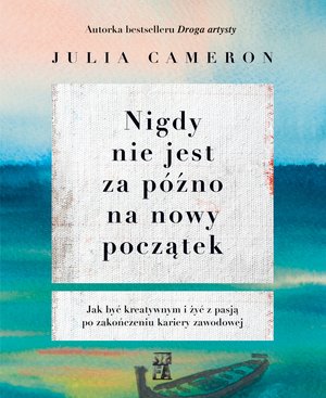 Nigdy nie jest za późno na nowy początek – ebooki