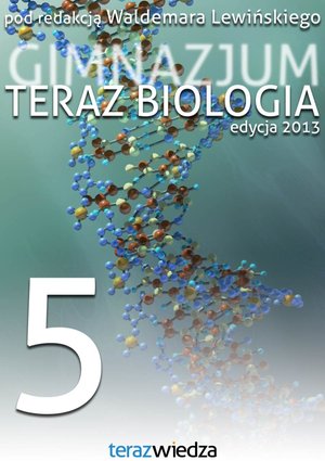 Teraz Biologia Gimnazjum cz. 5 – ebook