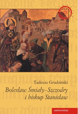 Bolesław Śmiały-Szczodry i biskup Stanisław – ebooki