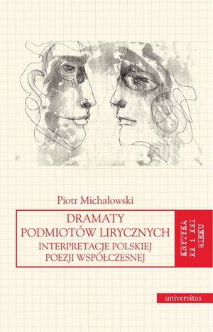 Literaturoznawstwo, językoznawstwo: Dramaty podmiotów lirycznych. Interpretacje polskiej poezji współczesne – ebook