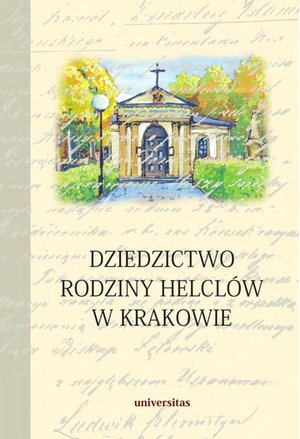 Dziedzictwo rodziny Helclów w Krakowie – ebooki