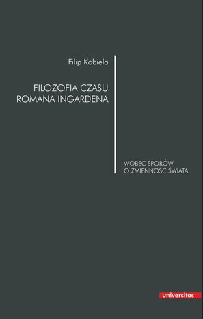 Filozofia czasu Romana Ingardena  – ebooki