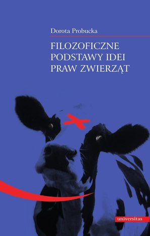 Filozoficzne podstawy idei praw zwierząt – ebooki