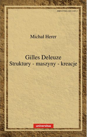 Gilles Deleuze. Struktury-maszyny-kreacje – ebooki