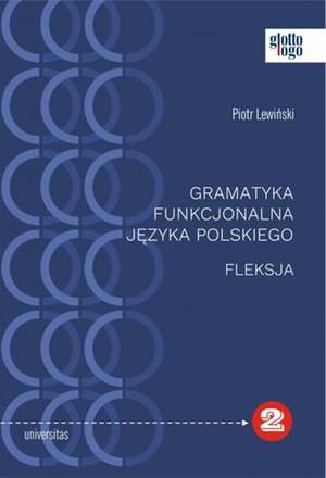 Gramatyka funkcjonalna języka polskiego. Fleksja  – ebooki