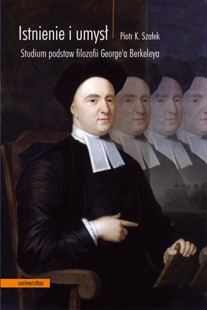 Istnienie i umysł. Studium podstaw filozofii George'a Berkeleya – ebooki
