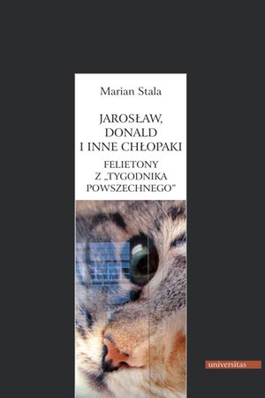 Jarosław, Donald i inne chłopaki. Felietony z Tygodnika Powszechnego – ebooki