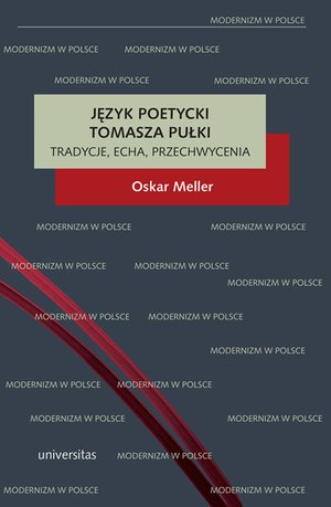 Język poetycki Tomasza Pułki: tradycje, echa, przechwycenia – ebook