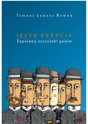 Język ukrycia. Zapisany socjolekt gejów – ebooki