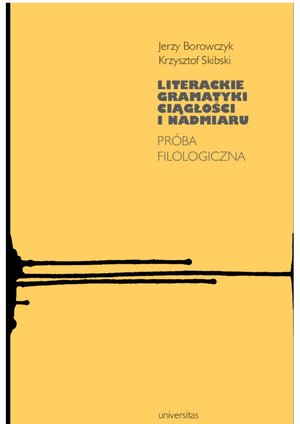 Literackie gramatyki ciągłości i nadmiaru, Próba filologiczna – ebooki