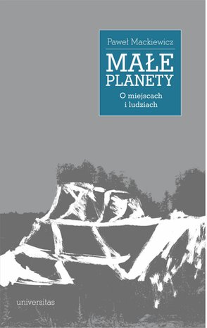 Małe planety. O miejscach i ludziach – ebooki