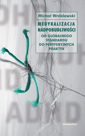 Medykalizacja nadpobudliwości – ebooki